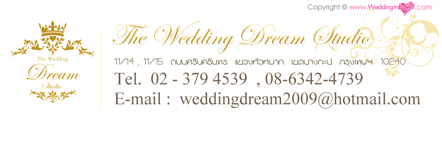 The Wedding Dream  Studio �Ǵ��� ʵٴ��� ��ا෾ ᾤࡨ�觧ҹ Package �����Ҿ�觧ҹ Package �����ٻ�ҹ�� ʵٴ��� ��ا෾ ʵٴ��� �ҧ�л� Wedding Studio