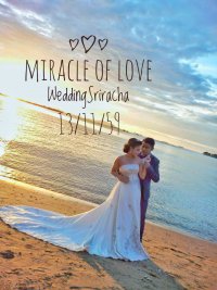 แต่งหน้าเจ้าสาว & บรรยากาศเบื้องหลัง - Miracle of love wedding sriracha