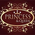 Princess and Queen